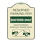 Signmission Reserved Parking for Doctors Unauthorized Vehicles Towed Away Alum Sign, 24" x 18", TG-1824-23116 A-DES-TG-1824-23116 - alternate 1